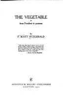 Cover of The vegetable, or, From president to postman