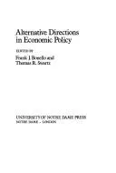 Cover of Alternative directions in economic policy