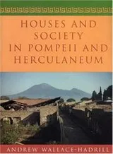 Cover of Houses and society in Pompeii and Herculaneum