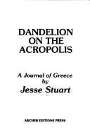 Cover of Dandelion on the Acropolis