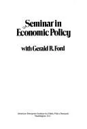 Cover of Seminar in economic policy with Gerald R. Ford
