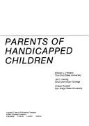Cover of Working with parents of handicapped children