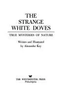 Cover of The strange white doves