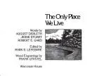 Cover of The only place we live