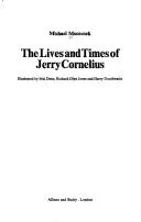 Cover of The lives and times of Jerry Cornelius