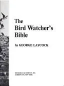 Cover of The bird watcher's bible