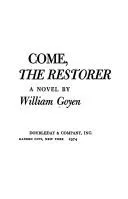 Cover of Come, the restorer