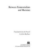 Cover of Between existentialism and Marxism
