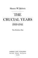 Cover of The crucial years, 1939-1941