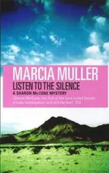 Cover of Listen to the Silence (A Sharon McCone Mystery)