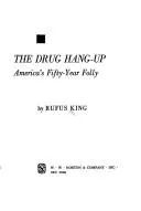 Cover of The drug hang-up
