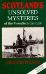 Cover of Scotland's unsolved mysteries of the twentieth century