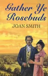 Cover of Gather Ye Rosebuds