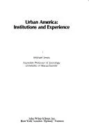 Cover of Urban America: institutions and experience