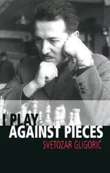 Cover of I play against pieces