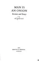 Cover of Man is an onion: reviews and essays