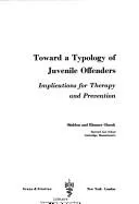 Cover of Toward a typology of juvenile offenders