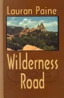 Cover of Wilderness road
