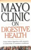 Cover of Mayo clinic on digestive health