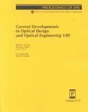 Cover of Current Developments in Optical Design and Optical Engineering VIII