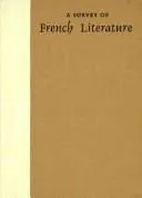 Cover of A Survey of French Literature (Volume 1)
