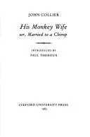 Cover of His monkey wife, or, Married to a chimp