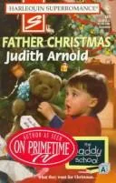 Cover of Father Christmas (Harlequin SuperRomance #767)