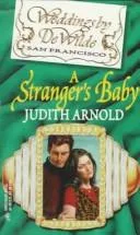 Cover of A Stranger's Baby (Weddings by DeWilde)