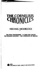 Cover of The Cornelius Chronicles (The Chronicles of Jerry Cornelius, Volumes 1 - 4)