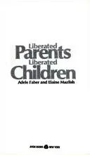 Cover of Liberated Parents, Liberated Children