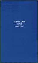 Cover of Freemansonry in the Holy Land