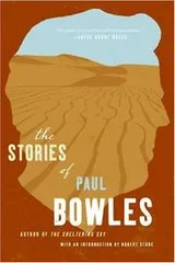 Cover of The Stories of Paul Bowles
