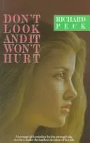 Cover of DON'T LOOK AND IT WON'T HURT