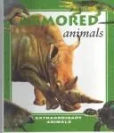 Cover of Armored Animals (Extraordinary Animals)