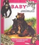 Cover of Baby Animals (Extraordinary Animals)