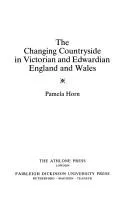Cover of The changing countryside in Victorian and Edwardian England and Wales