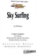 Cover of Sky Surfing (Extreme Sports)