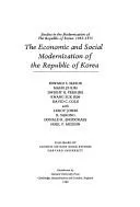 Cover of The Economic and Social Modernization of the Republic of Korea