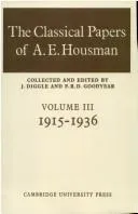 Cover of The classical papers of A. E. Housman