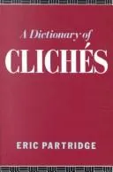 Cover of A dictionary of cliche?s