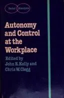 Cover of Autonomy and control at the workplace