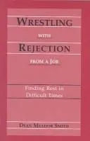 Cover of Wrestling With Rejection from a Job