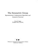 Cover of The Symmetric Group:Representations, Combinatorial Algorithms, and Symmetric Functions