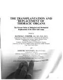 Cover of The Transplantation and replacement of thoracic organs
