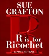 Cover of R is for Ricochet (Grafton, Sue)