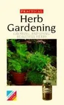 Cover of Practical Herb Gardening