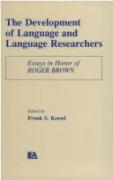 Cover of The Development of language and language researchers