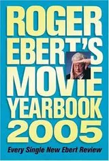 Cover of Roger Ebert's Movie Yearbook 2005