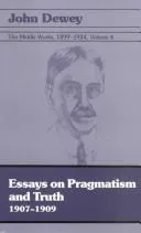 Cover of The Middle Works of John Dewey, Volume 4, 1899 - 1924