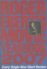 Cover of Roger Ebert's Movie Yearbook 2007 (Roger Ebert's Movie Yearbook)
